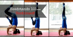 Headstands 101…Continued
