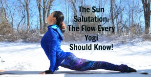 The Sun Salutation: The Flow Every Yogi Should Know