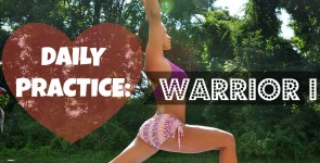 Daily Practice: Warrior I