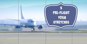 5 Pre-Flight Yoga Stretches
