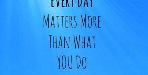 Every Day Matters; Everyday Matters