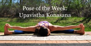 Pose of the Week: Upavistha Konasana