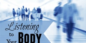 Listening to Your Body