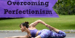 Overcoming Perfectionism